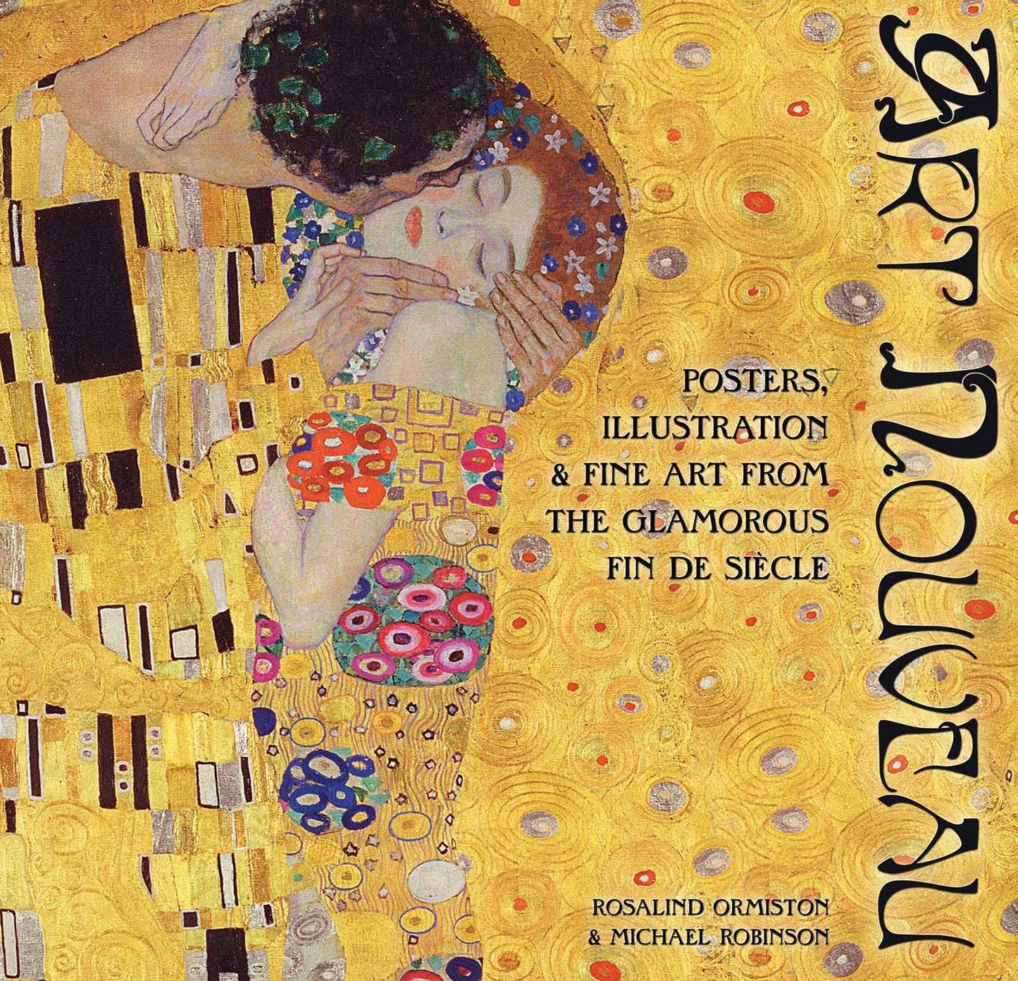 Art Nouveau: Posters, Illustration & Fine Art from the Glamorous Fin de Siï¿½cle