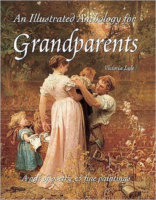 Poems For Grandmothers: A Gift of Poetry & Fine Paintings