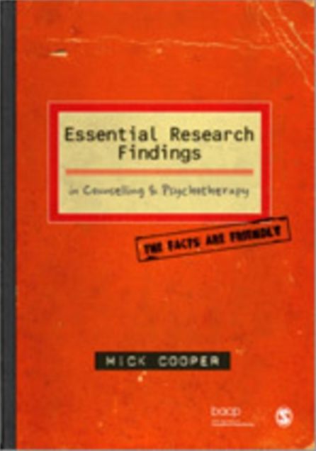 Essential Research Findings in Counselling and Psychotherapy: The Facts are Friendly