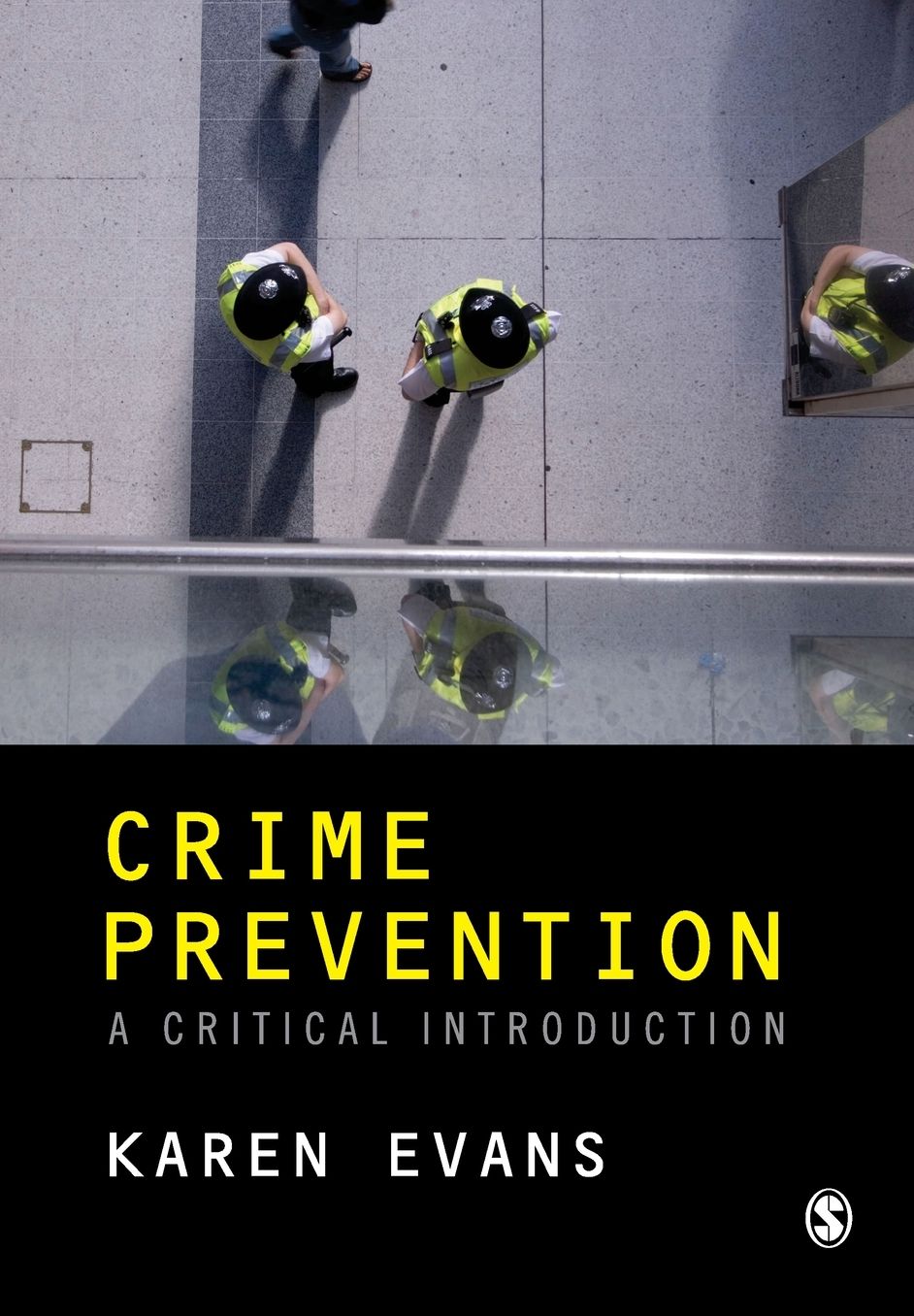 Crime Prevention: A Critical Introduction