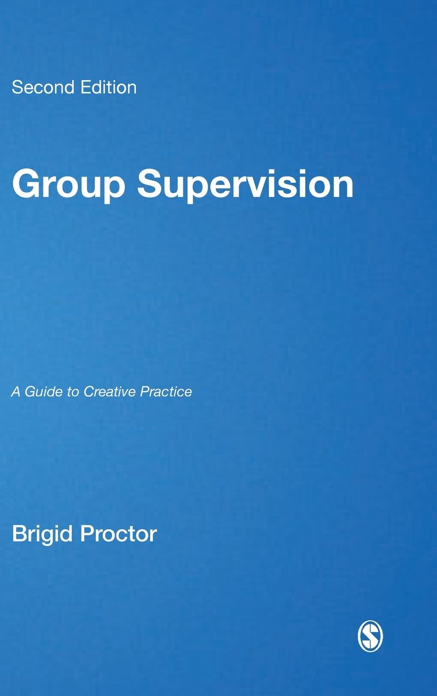 Group Supervision: A Guide to Creative Practice