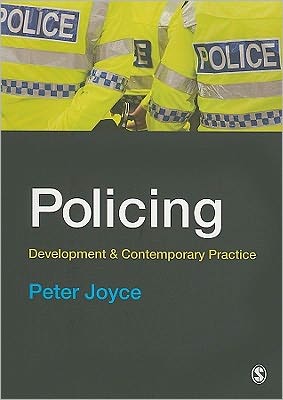Policing: Development and Contemporary Practice