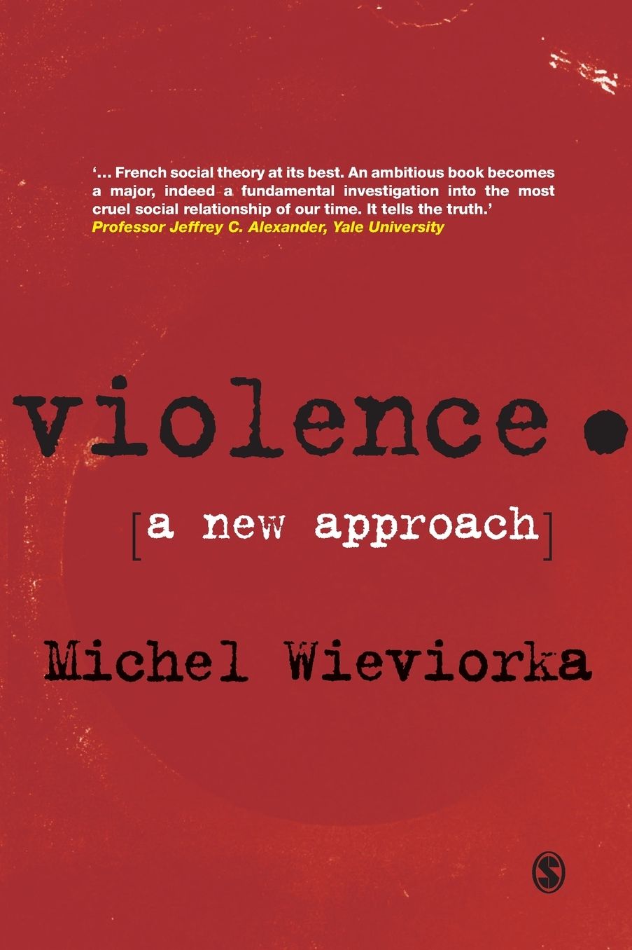 Violence: A New Approach