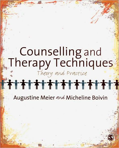 Counselling and Therapy Techniques: Theory & Practice