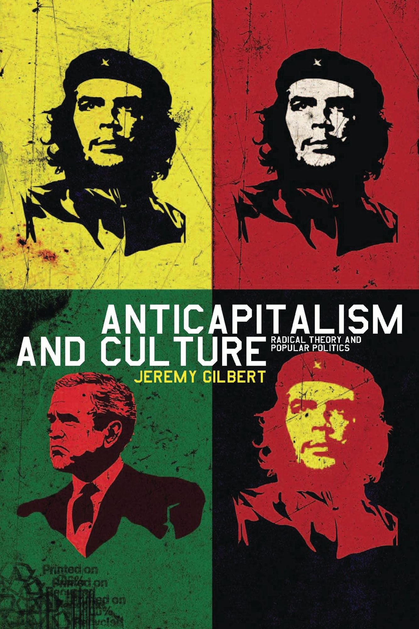 Anticapitalism and Culture: Radical Theory and Popular Politics