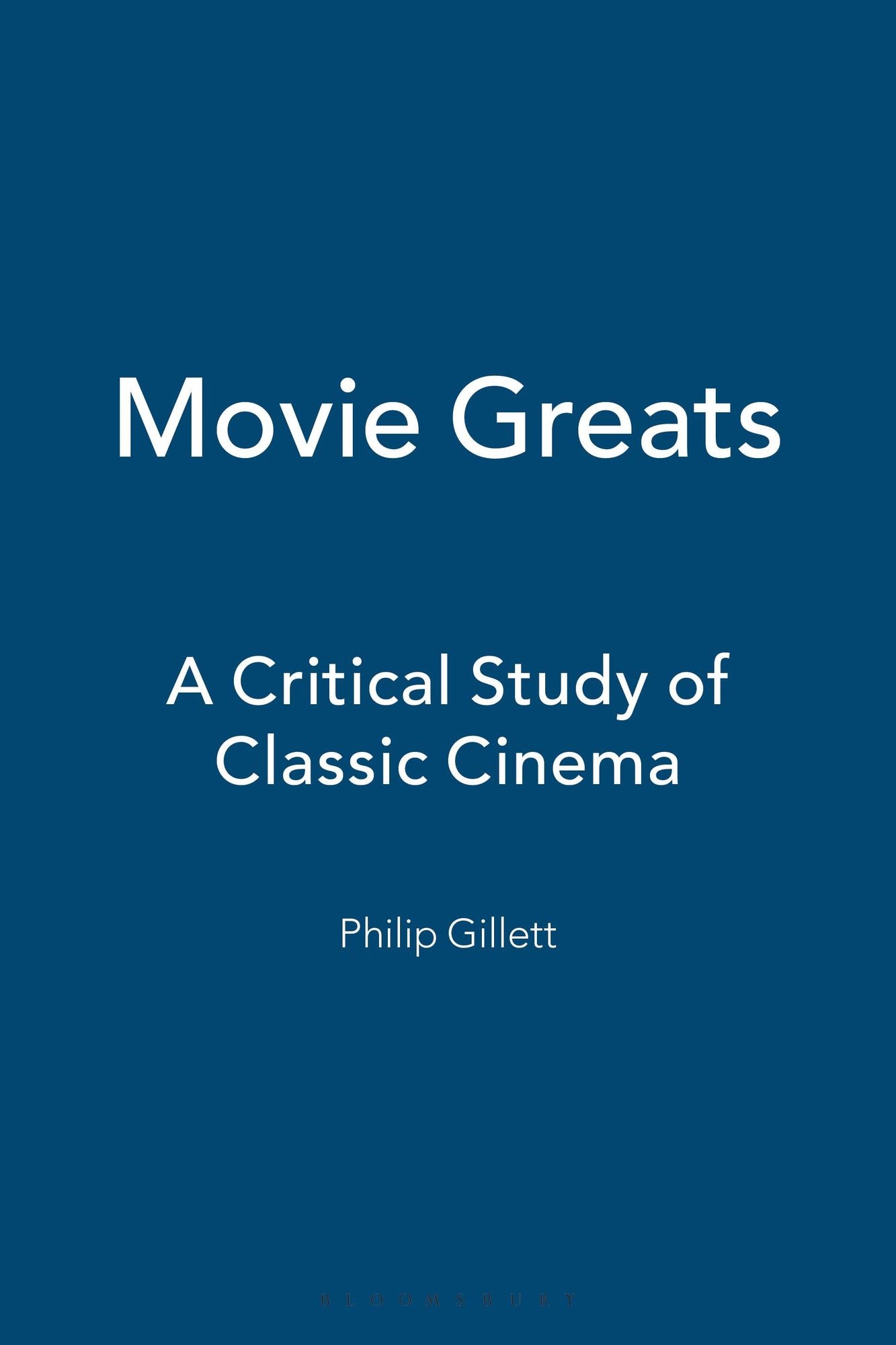 Movie Greats: A Critical Study of Classic Cinema