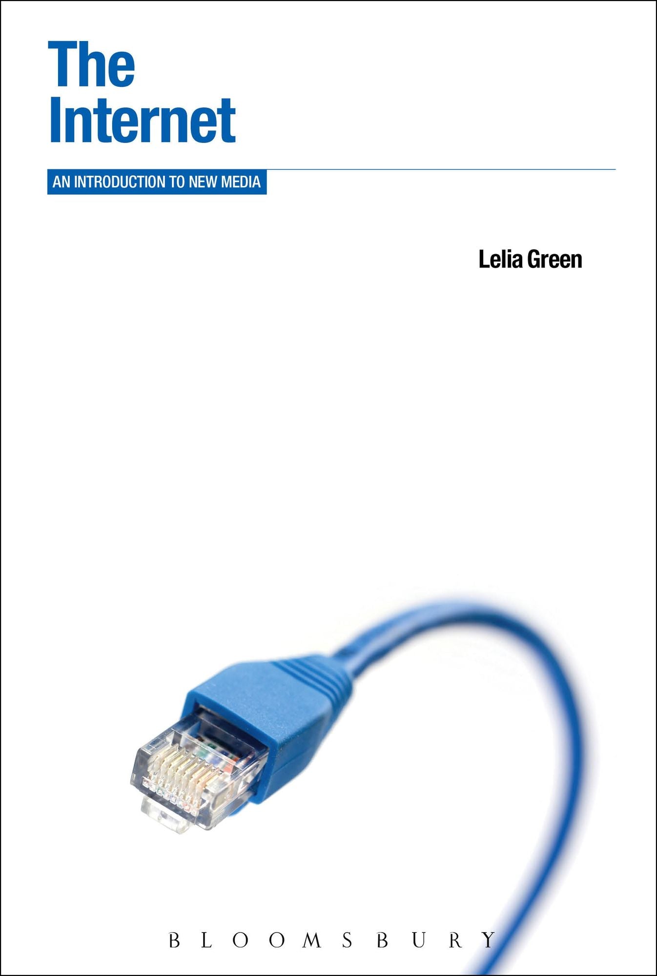 The Internet: An Introduction to New Media