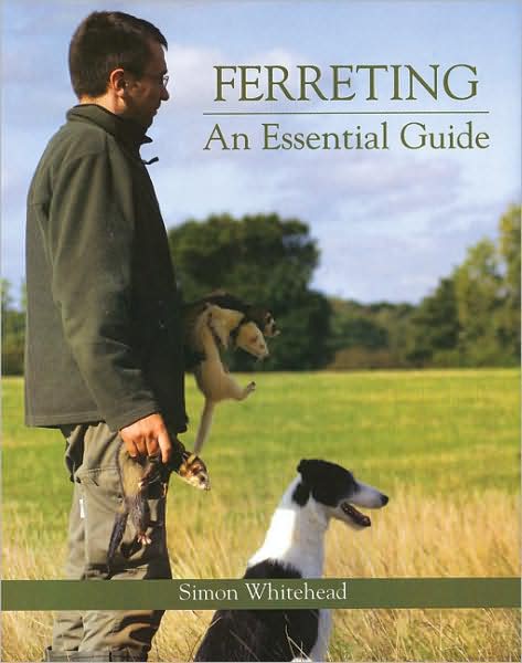 Ferreting: An Essential Guide