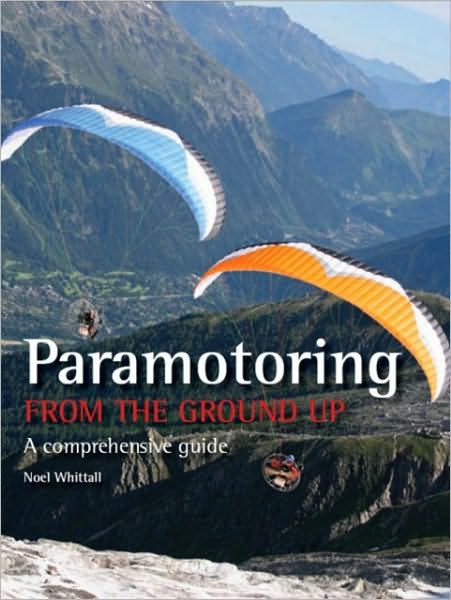Paramotoring From The Ground Up: A Comprehensive Guide