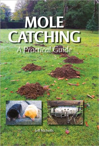 Mole Catching: A Practical Guide