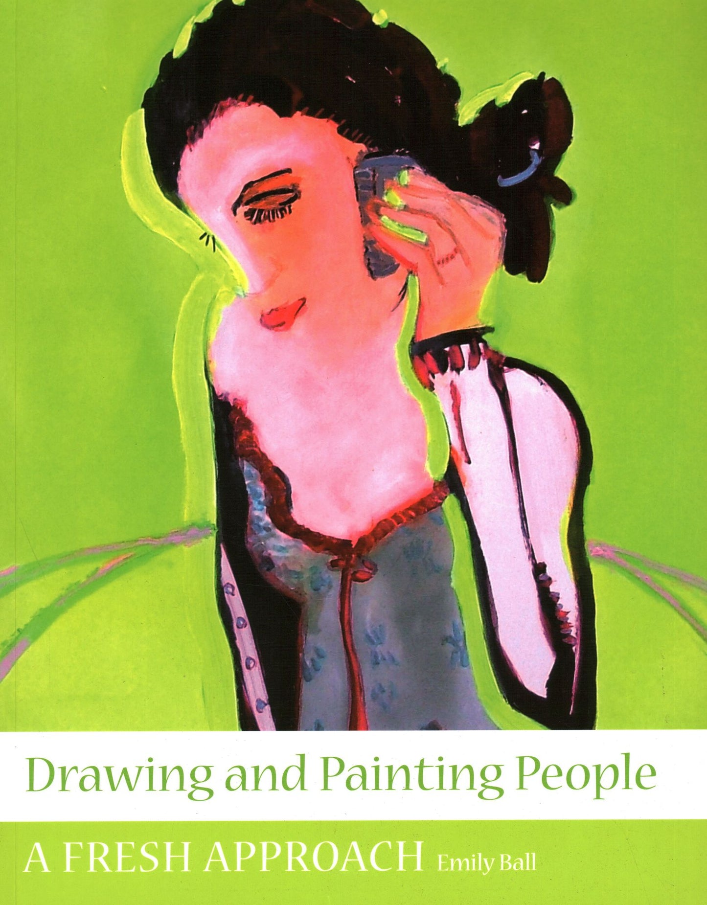 Drawing and Painting People: A Fresh Approach