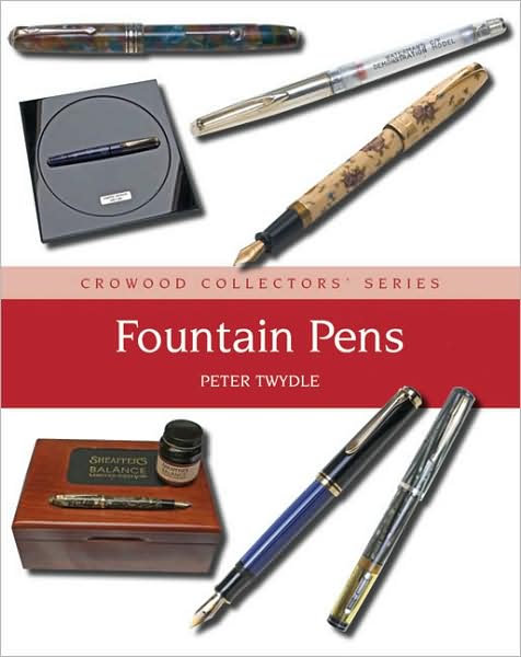 Fountain Pens: A Collector's Guide