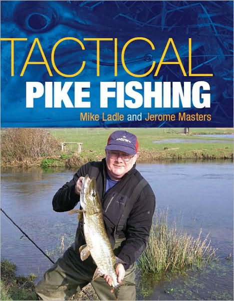 Tactical Pike Fishing