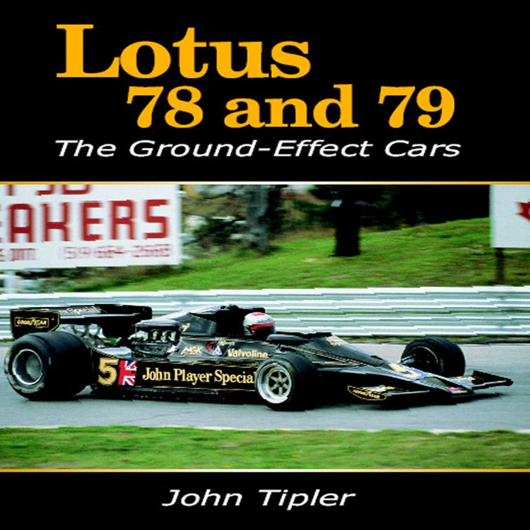 Lotus 78 and 79: The Ground-Effect Cars
