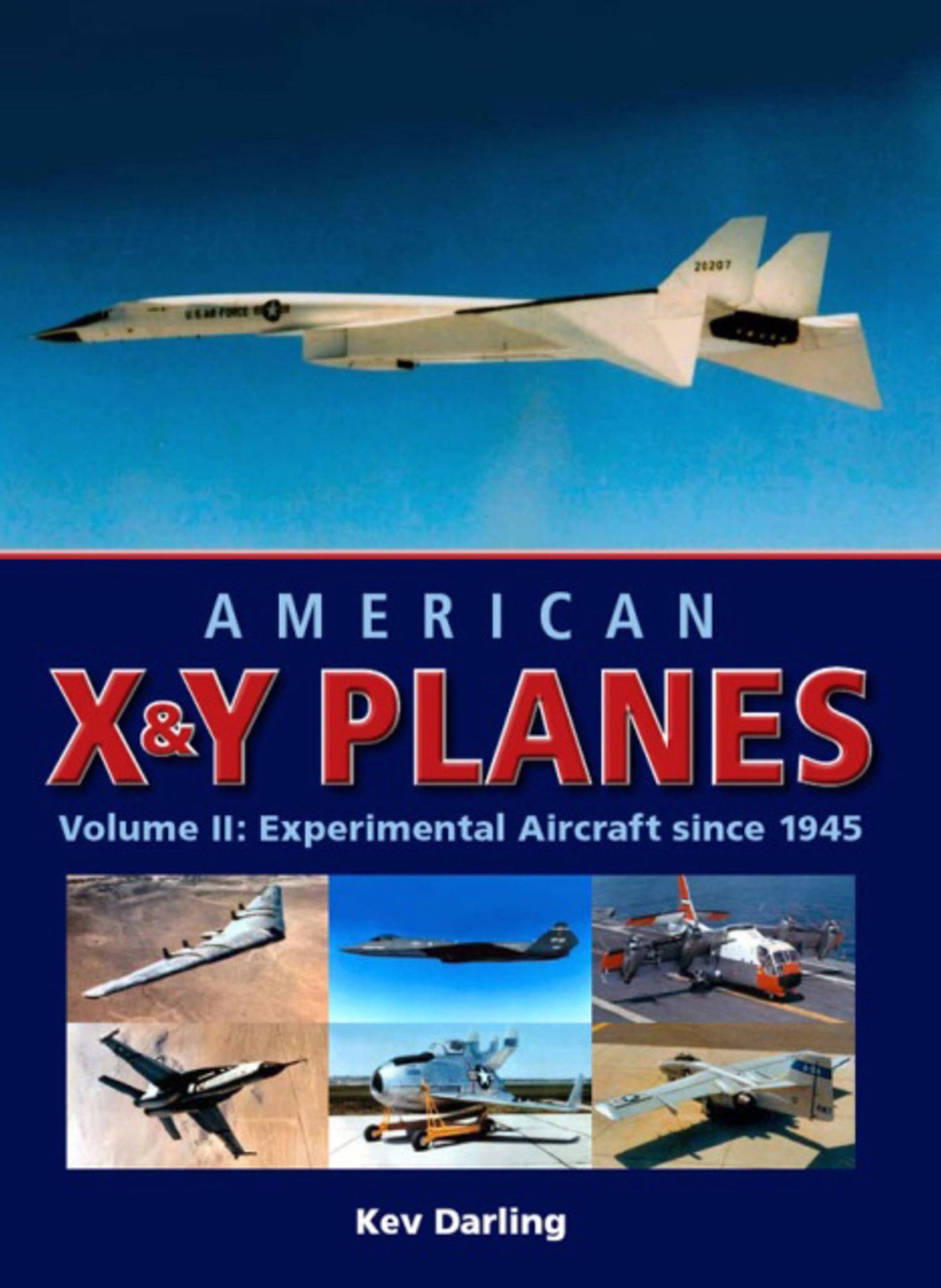 American X&Y Planes: Volume 2: Experimental Aircraft Since 1945