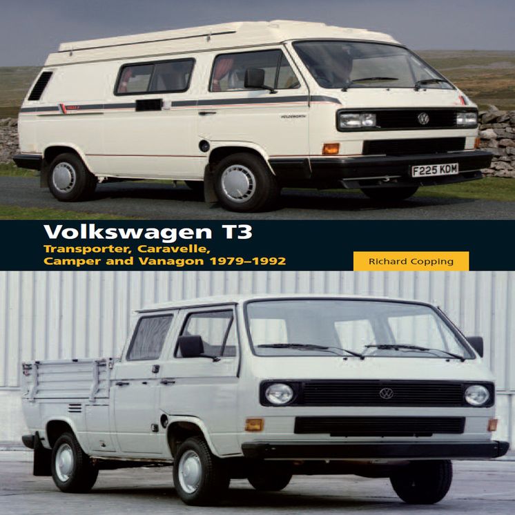 Volkswagen T3: Transporter, Caravelle, Camper and Vanagon 1979-1992