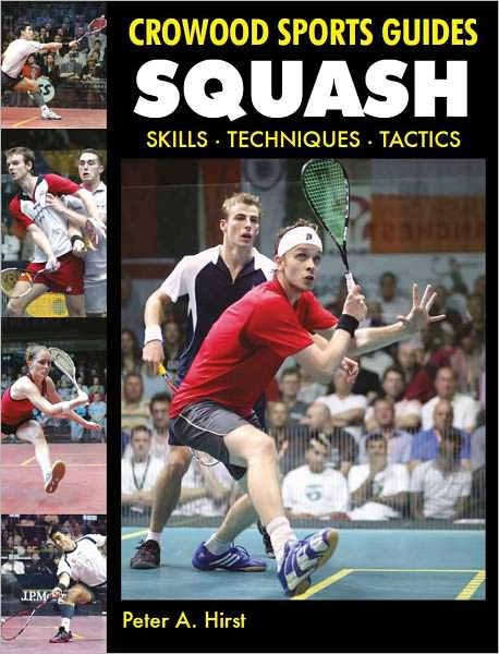 Squash: Skills Techniques Tactics