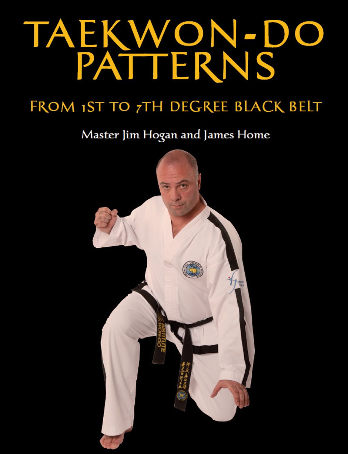 Taekwon-Do Patterns: From 1st to 7th Degree Black Belt