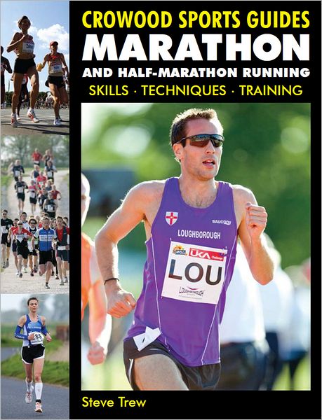 Marathon and Half-Marathon Running: Skills, Techniques, Training