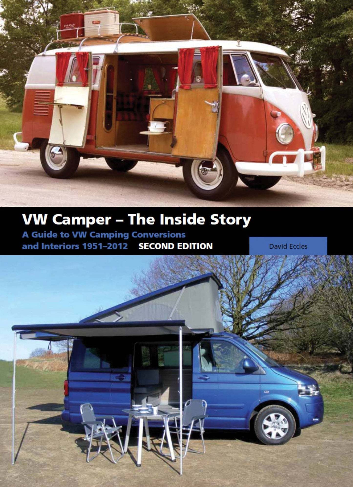 VW Camper - The Inside Story: A Guide to VW Camping Conversions and Interiors 1951-2012 - Second Edition