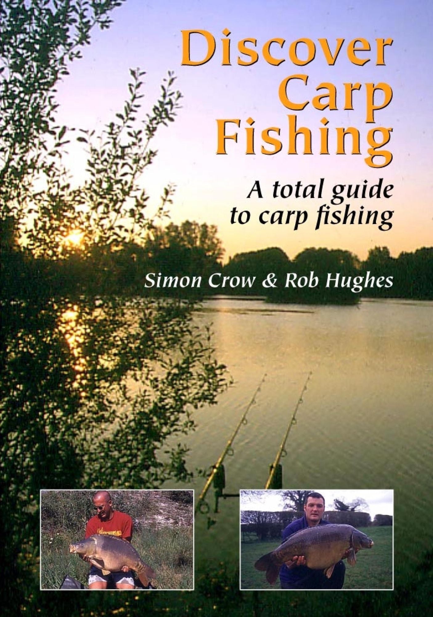 Discover Carp Fishing: A Total Guide to Carp Fishing