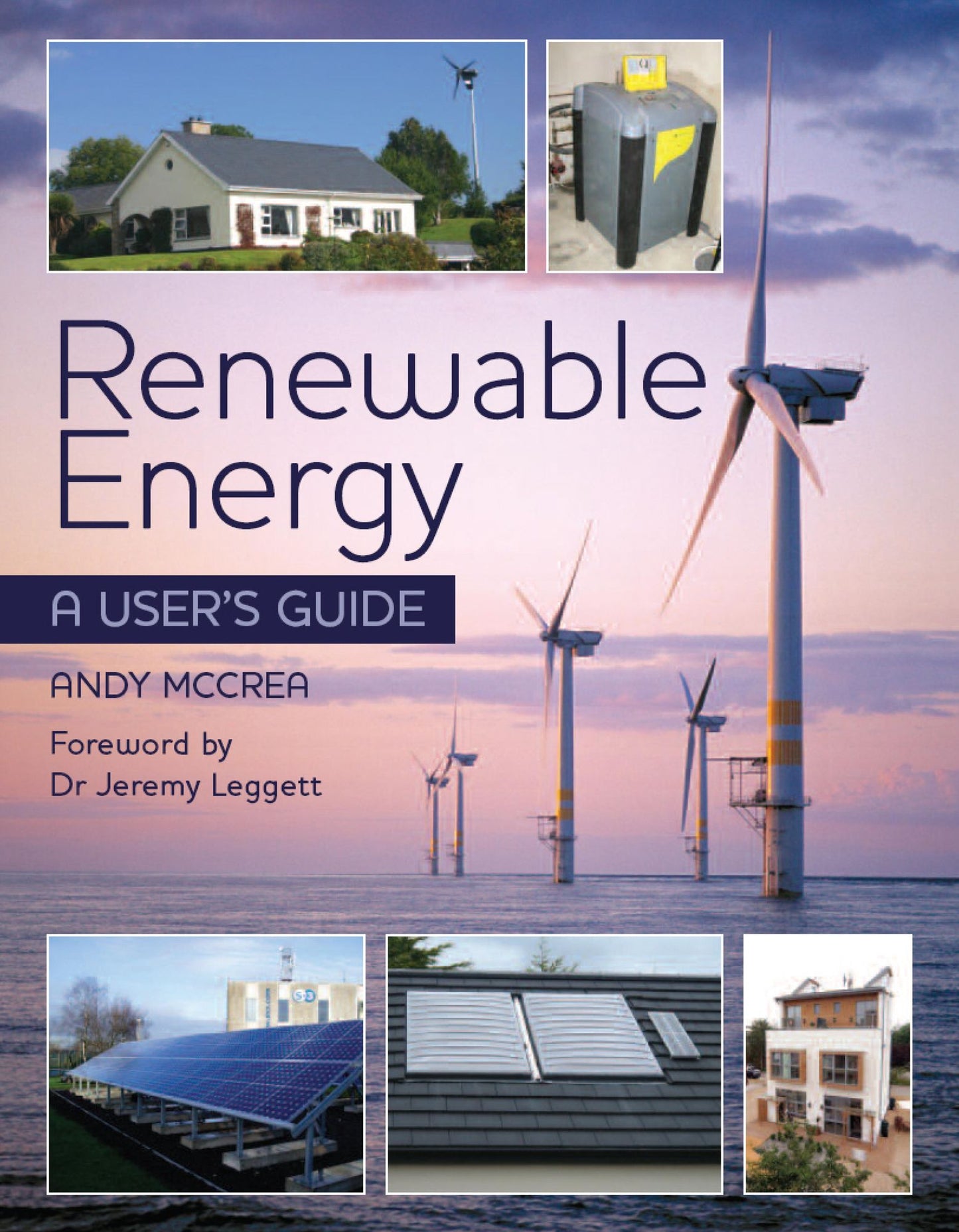 Renewable Energy: A User's Guide