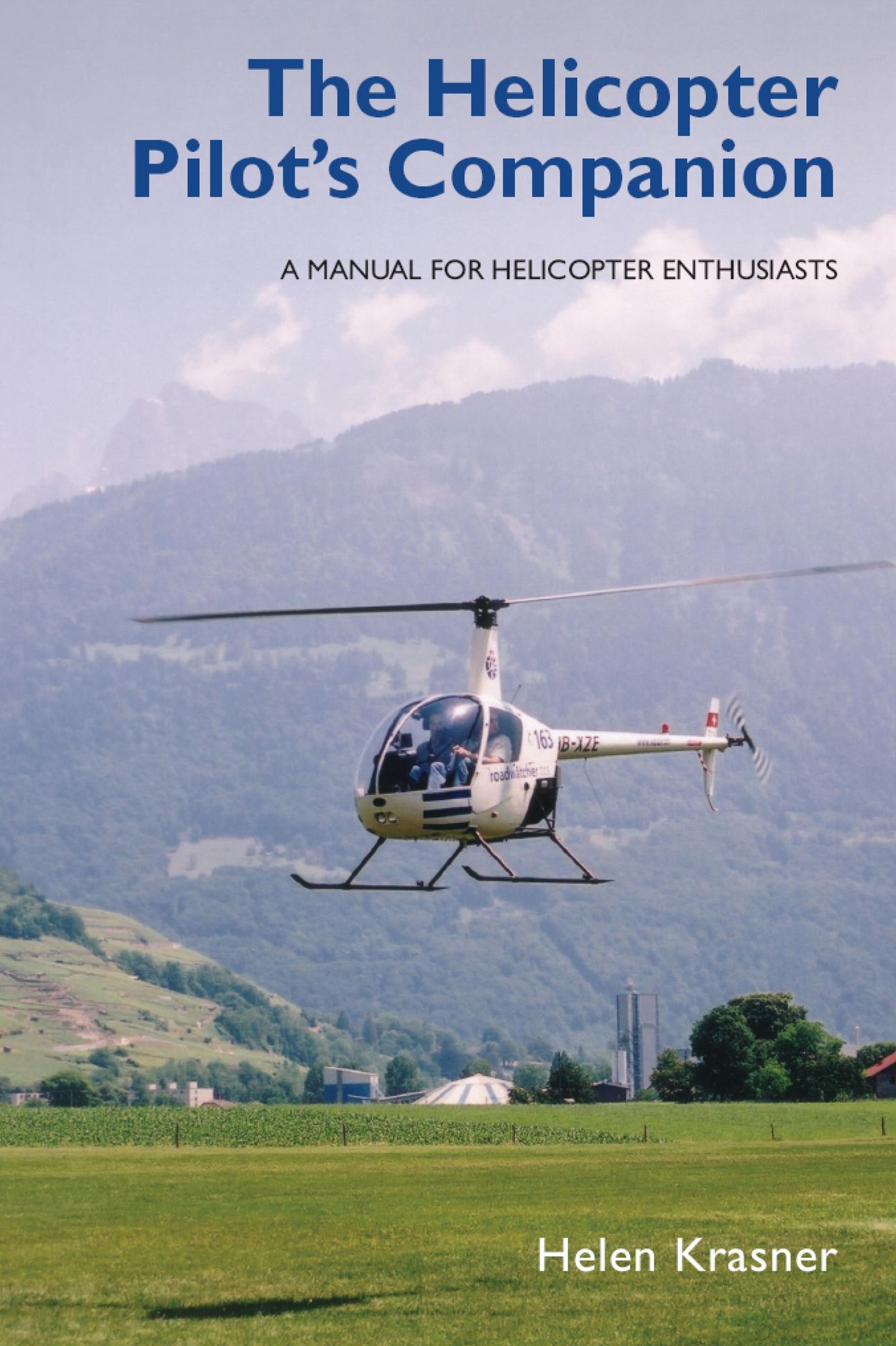 Helicopter Pilot's Companion: A Manual for Helicopter Enthusiasts