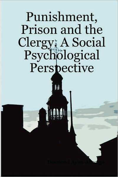 Punishment, Prison And The Clergy. A Social Psychological Perspective