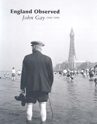 England Observed: John Gay (1909-1999)
