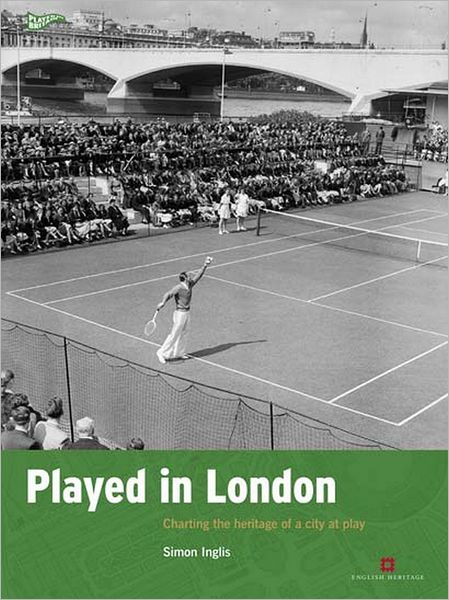Played in London: Charting the Heritage of a City at Play