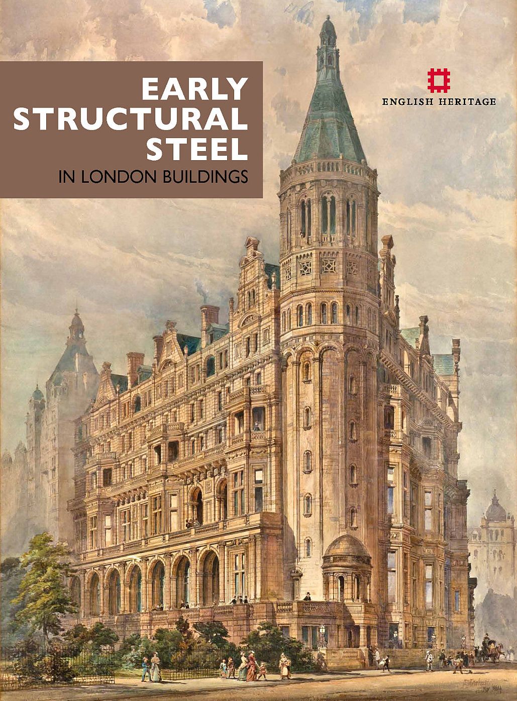 Early Structural Steel in London Buildings: A discreet revolution