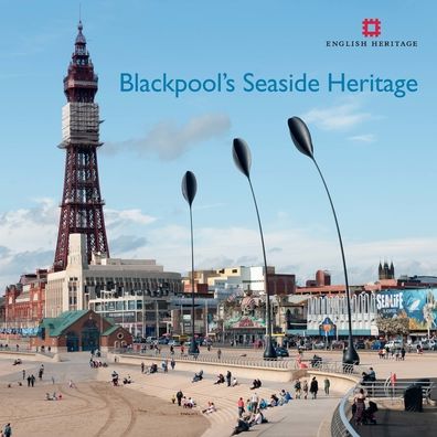 Blackpool's Seaside Heritage