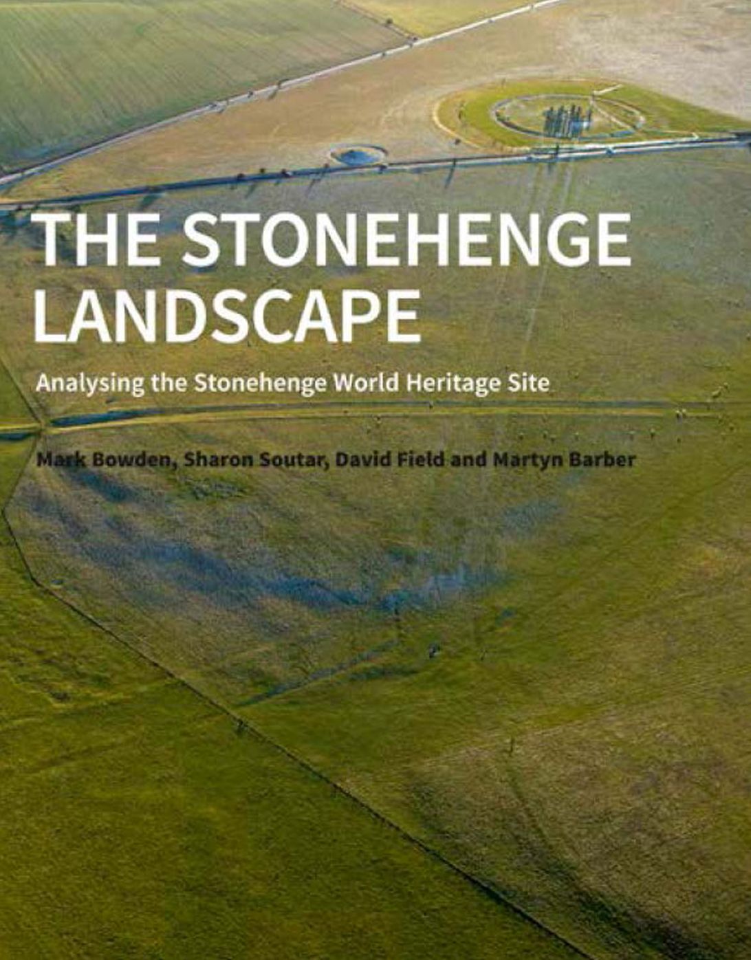The Stonehenge Landscape: Analysing the Stonehenge World Heritage Site
