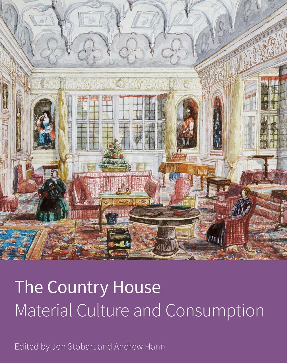 The Country House: Material Culture and Consumption