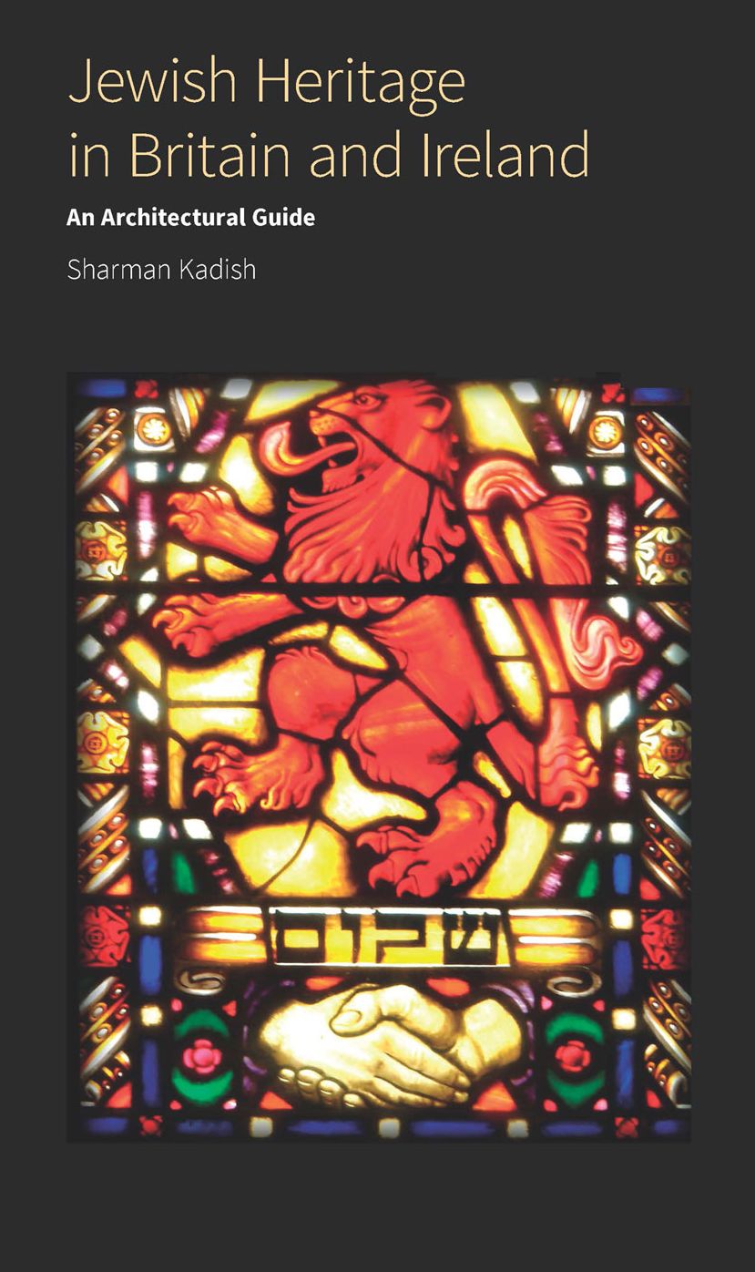 Jewish Heritage in Britain and Ireland: An architectural guide