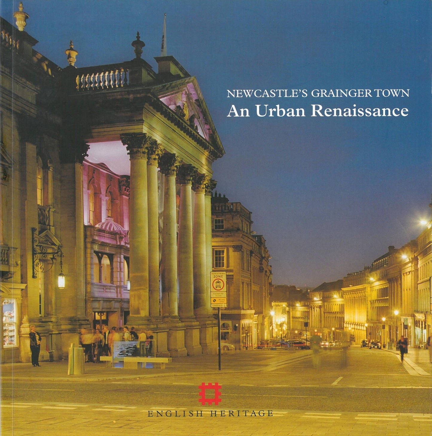 Newcastle's Grainger Town: An urban renaissance