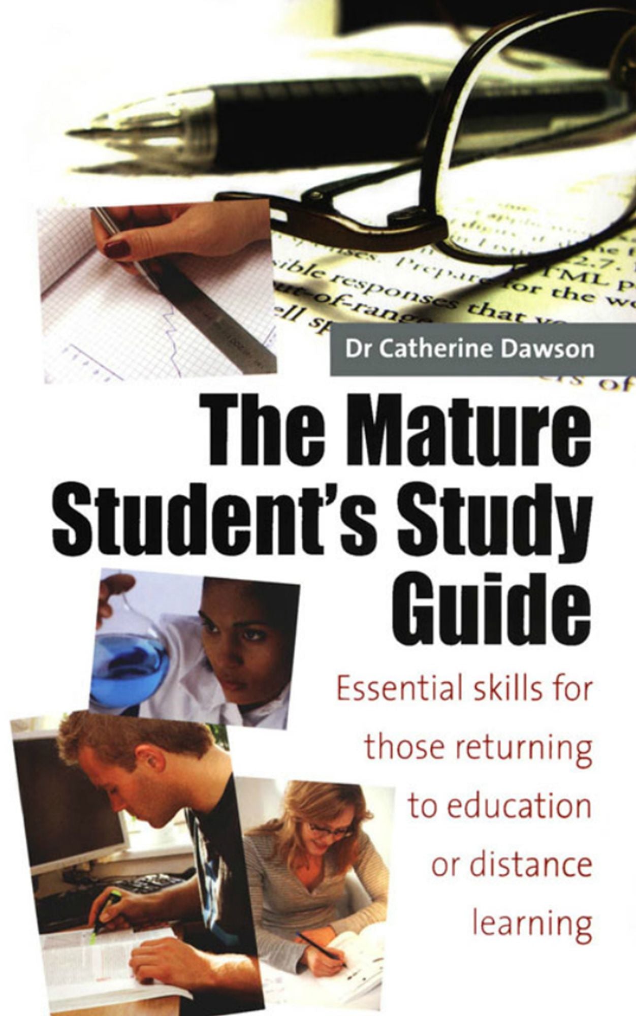 The Mature Student's Study Guide 2nd Edition: Essential Skills for Those Returning to Education or Distance Learning