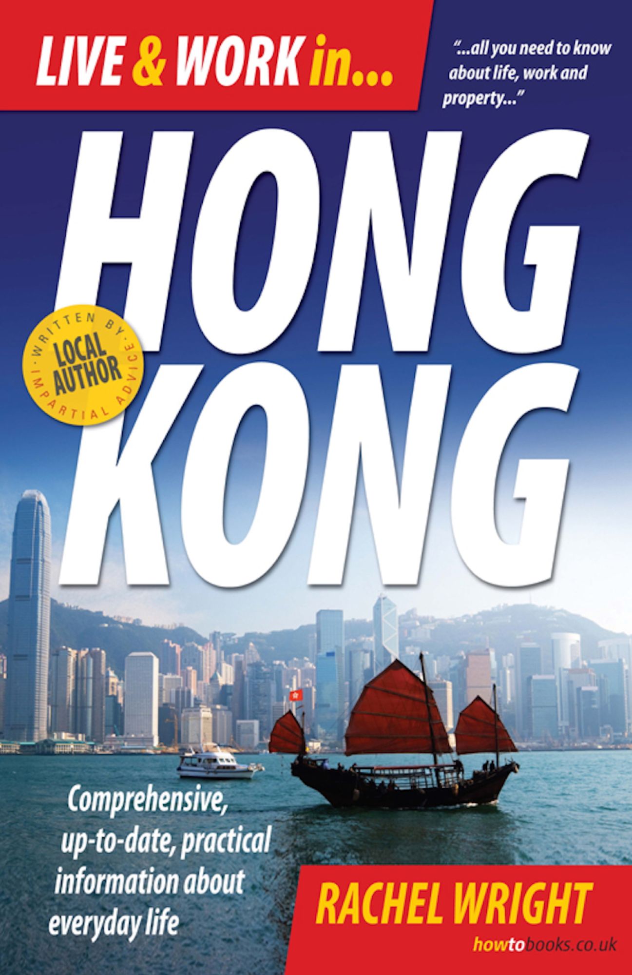 Live and Work In Hong Kong: Comprehensive, up-to-date, practical information about everyday life