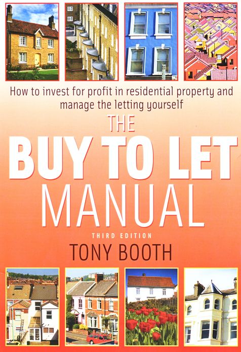 The Buy To Let Manual 3rd Edition: How to invest for profit in residential property and manage the letting yourself