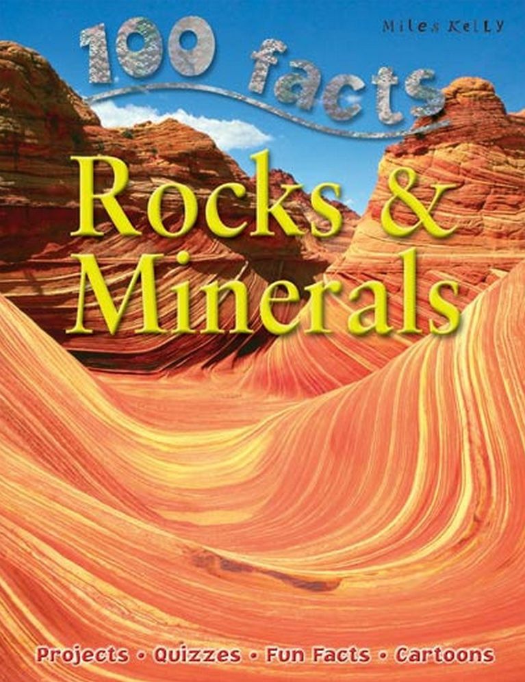 100 facts ROCKS & MINERALS
