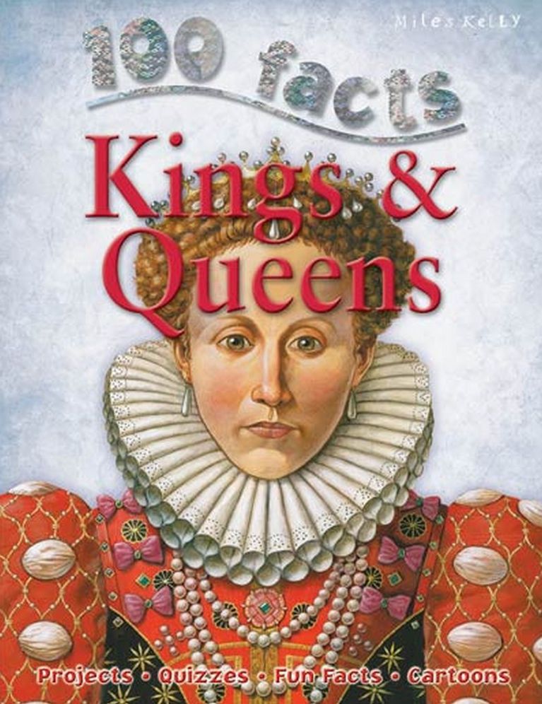 100 facts KINGS & QUEENS