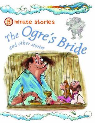 The Ogre's Bride and Other Stories