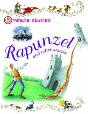 Rapunzel and Other Stories
