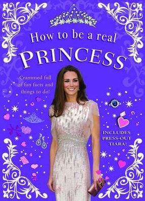 How to Be a Real Princess