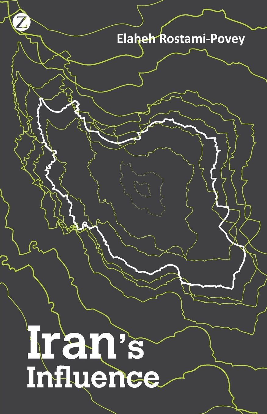 Iran's Influence: A Religious-Political State and Society in its Region