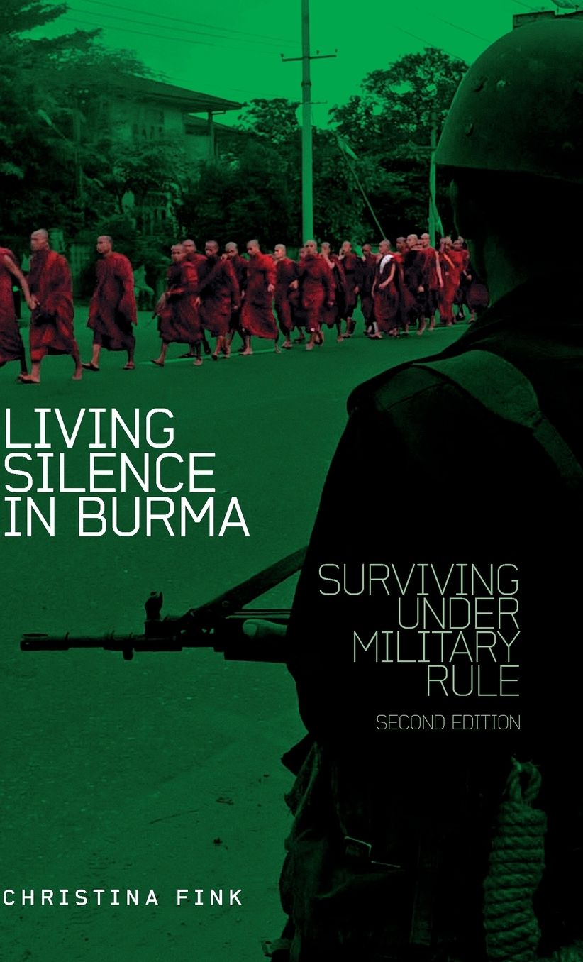 Living Silence in Burma: Surviving under Military Rule