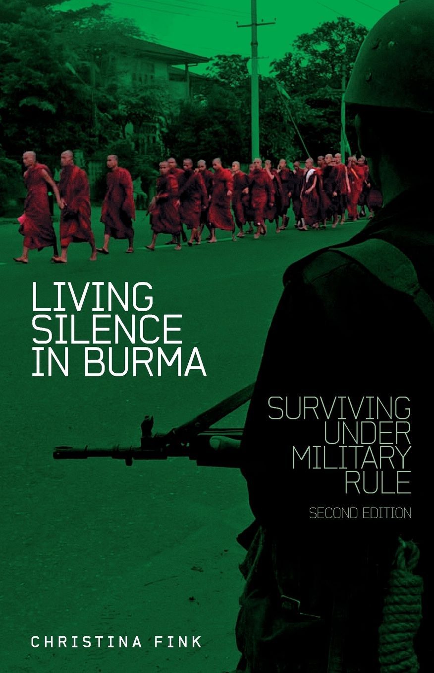 Living Silence in Burma: Surviving under Military Rule