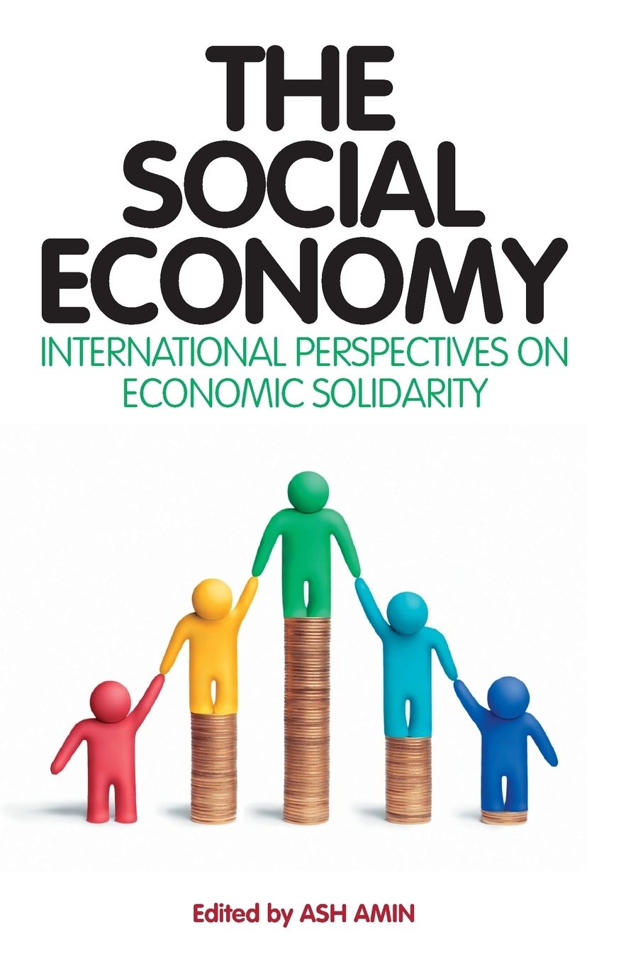 The Social Economy: Alternative Ways of Thinking about Capitalism and Welfare