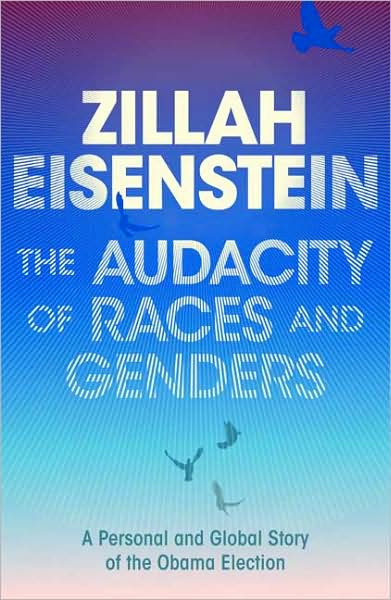 The Audacity of Races and Genders: A Personal and Global Story of the Obama Election