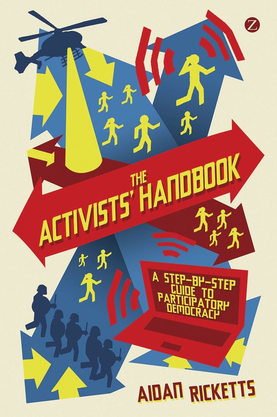 The Activists' Handbook: A step-by-step guide to participatory democracy